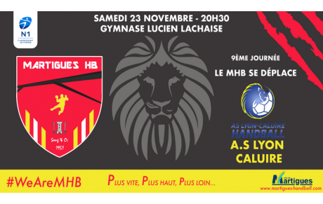N1/J9, Lyon-Caluire - MHB : l'avant-match !