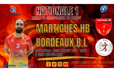 N1 / Finale, MHB - Bordeaux : l'avant-match !